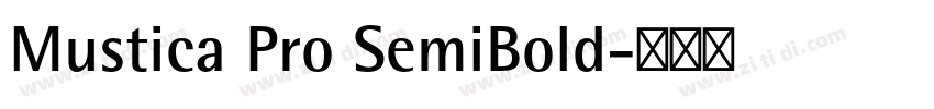 Mustica Pro SemiBold字体转换